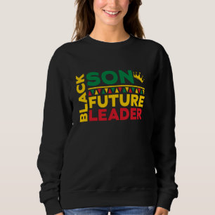 Black Son Future Leader Black History Afro Sweatshirt
