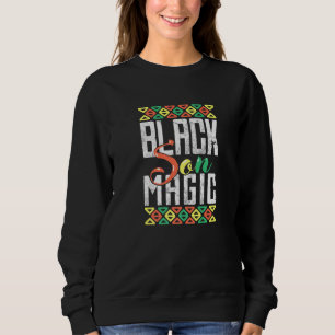 Black Son Magic African American Black Pride Men B Sweatshirt
