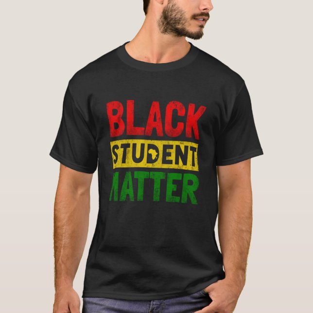 Black Students Matter Black History Month Men Wome T-Shirt (Vorderseite)