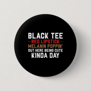 Black T-Shirt Red Lipstick Melanin Brown Skin Hi Button