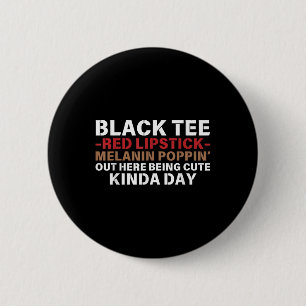 Black T-Shirt Red Lipstick Melanin Brown Skin Hi Button