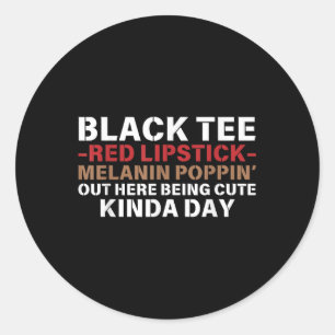 Black T-Shirt Red Lipstick Melanin Brown Skin Hi Runder Aufkleber