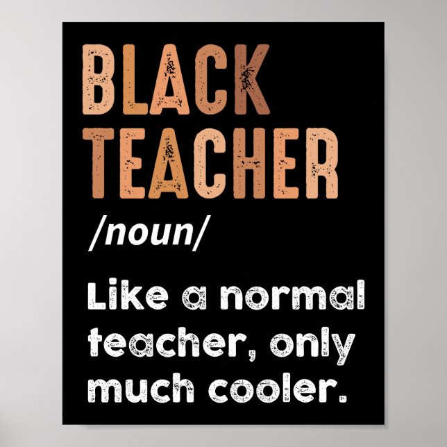 Black Teacher Definition Funny Black History Monat Poster (Vorne)