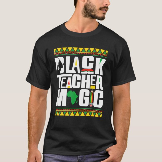 Black Teacher Magic Afro African Black History Mon T-Shirt (Vorderseite)