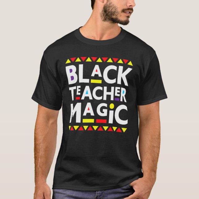 Black Teacher Magic Black History Monat 2023 Afrik T-Shirt (Vorderseite)