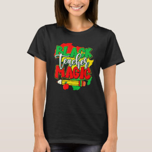 Black Teacher Magic Black History Montag Afrikanis T-Shirt