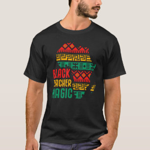 Black Teacher Magic Black History Montag Afrikanis T-Shirt