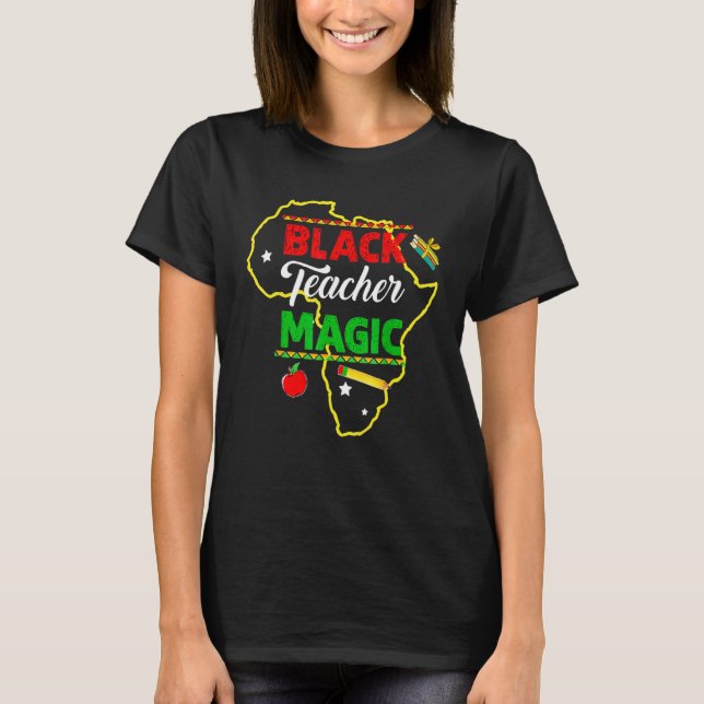 Black Teacher Magic Black History Month African Am T-Shirt (Vorderseite)