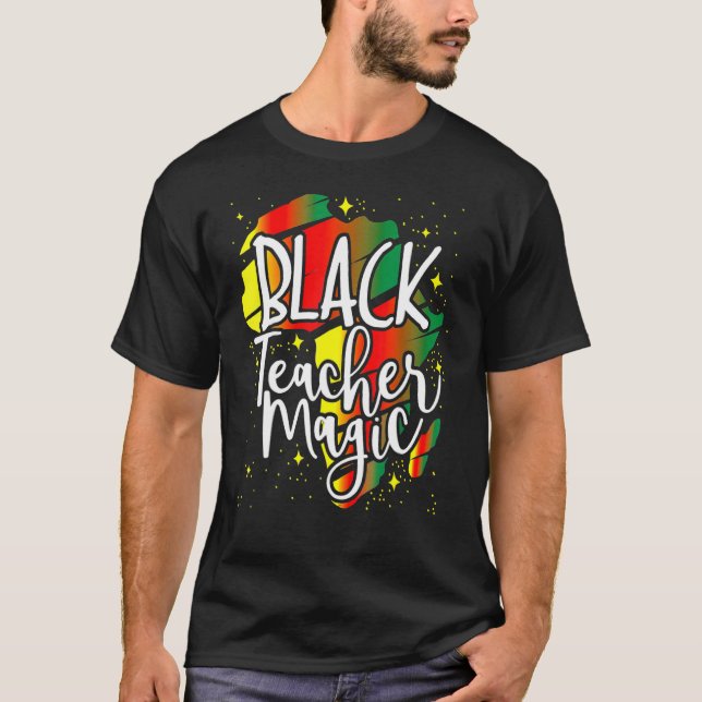 Black Teacher Magic Black History Month African Am T-Shirt (Vorderseite)