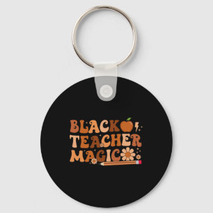 Black Teacher Magic Educators Black History Monat Schlüsselanhänger