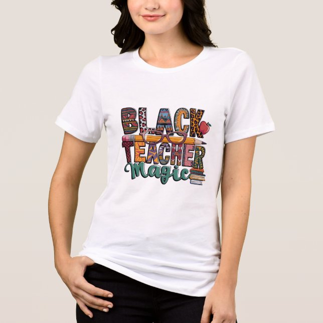 Black Teacher Magic: Inspirier & Educat Tri-Blend Shirt (Vorderseite)