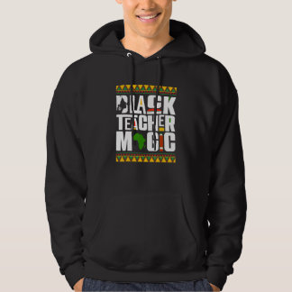 Black Teacher Magic Melanin Teacher Black History Hoodie