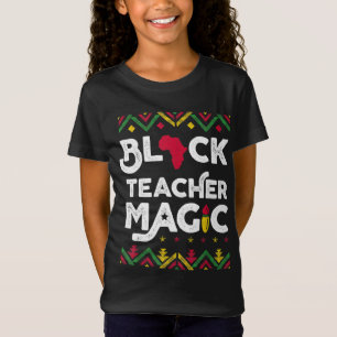 Black Teacher Magic Teacher Black History Monat T-Shirt