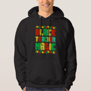 Black Teacher Magic Teacher Männer Frauen Schwarze Hoodie