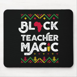 Black Teacher Magic Teacher Schwarze Geschichte Mo Mousepad