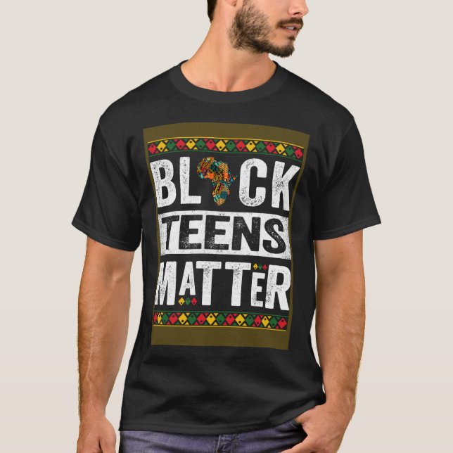 Black Teens Matter Teenagers Black History Month T-Shirt (Vorderseite)