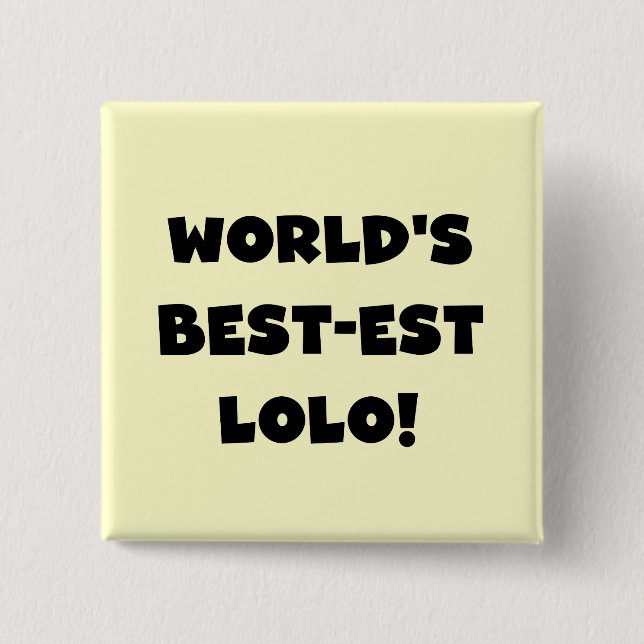 Black Text Best Lolo T - Shirt und Geschenke Button (Vorderseite)