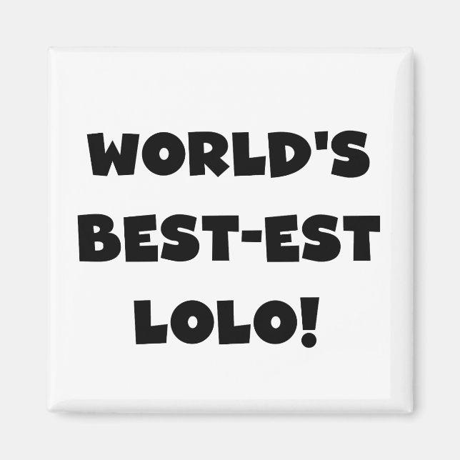 Black Text Best Lolo T - Shirt und Geschenke Magnet (Vorne)
