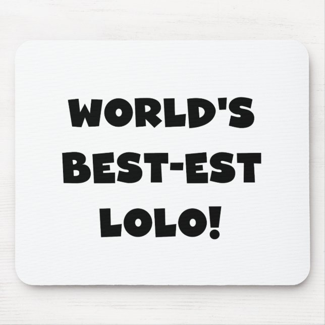 Black Text Best Lolo T - Shirt und Geschenke Mousepad (Vorne)