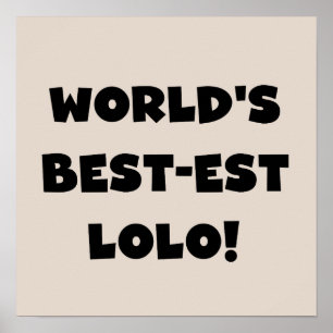 Black Text Best Lolo T - Shirt und Geschenke Poster