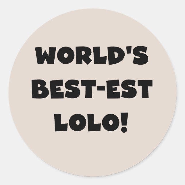 Black Text Best Lolo T - Shirt und Geschenke Runder Aufkleber (Vorderseite)