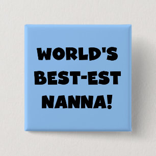 Black Text Best Nanna T - Shirt und Geschenke Button