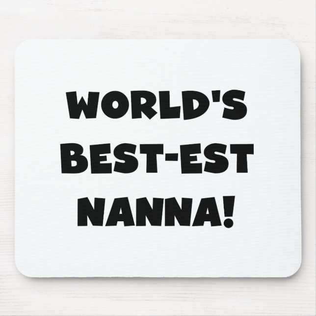 Black Text Best Nanna T - Shirt und Geschenke Mousepad (Vorne)