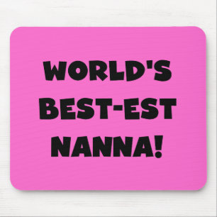 Black Text Best Nanna T - Shirt und Geschenke Mousepad