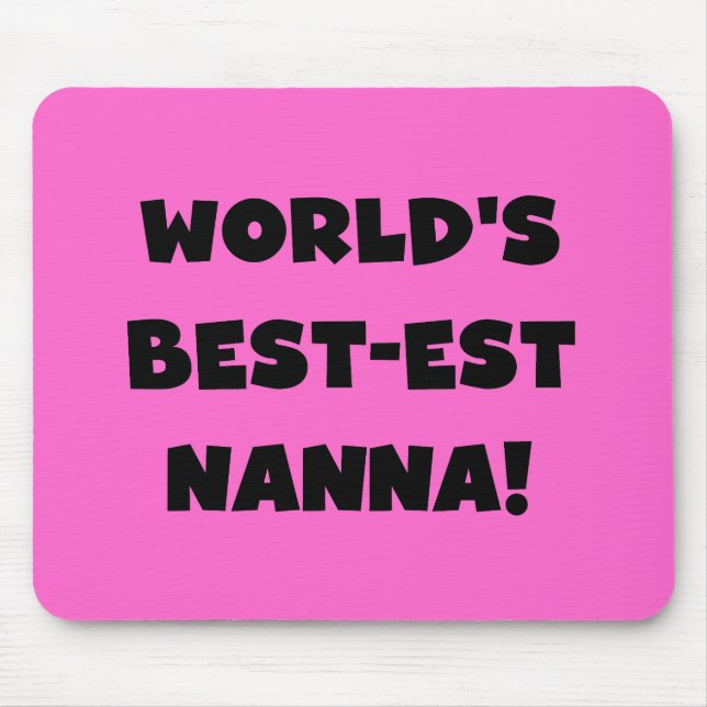 Black Text Best Nanna T - Shirt und Geschenke Mousepad (Vorne)
