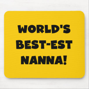 Black Text Best Nanna T - Shirt und Geschenke Mousepad