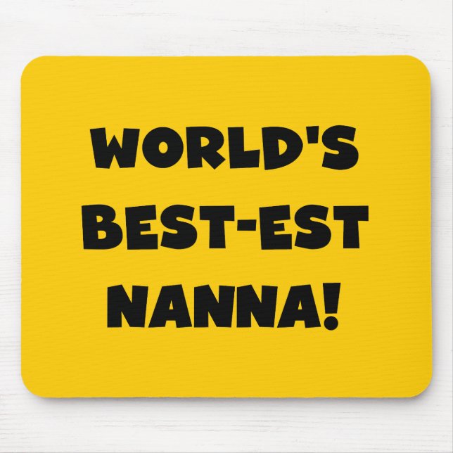 Black Text Best Nanna T - Shirt und Geschenke Mousepad (Vorne)