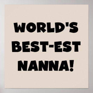Black Text Best Nanna T - Shirt und Geschenke Poster