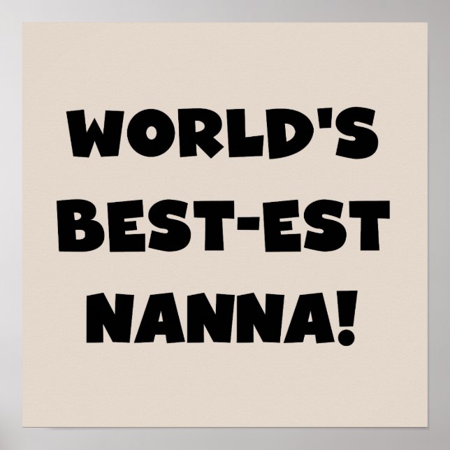 Black Text Best Nanna T - Shirt und Geschenke Poster (Vorne)