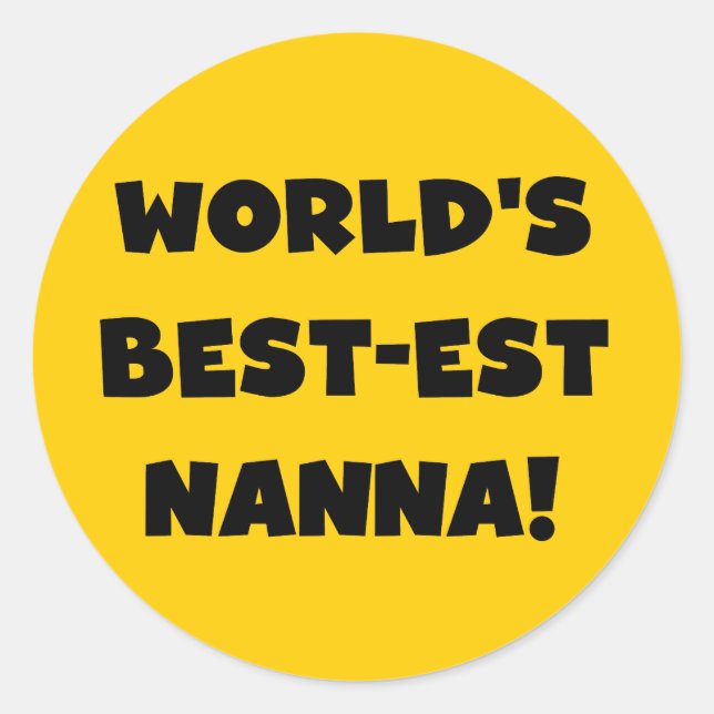 Black Text Best Nanna T - Shirt und Geschenke Runder Aufkleber (Vorderseite)
