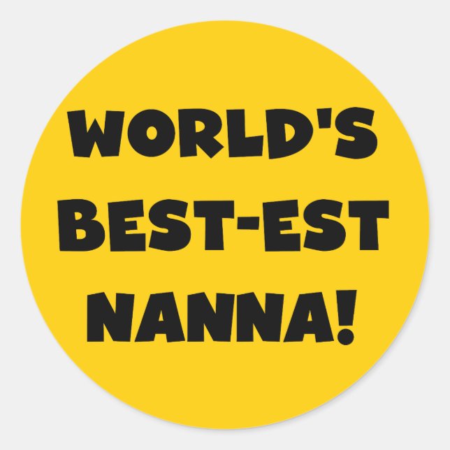 Black Text Best Nanna T - Shirt und Geschenke Runder Aufkleber (Vorderseite)