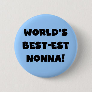 Black Text Best Nonna T - Shirt and Gifts Button