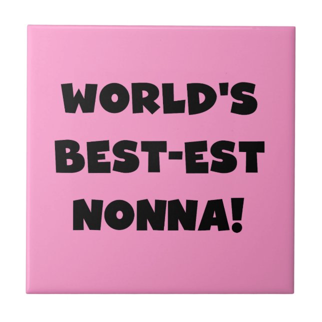 Black Text Best Nonna T - Shirt and Gifts Fliese (Vorderseite)