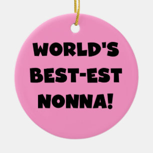 Black Text Best Nonna T - Shirt and Gifts Keramik Ornament