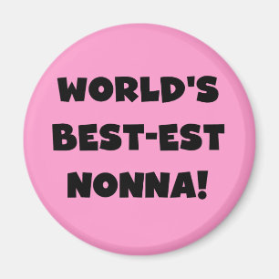 Black Text Best Nonna T - Shirt and Gifts Magnet