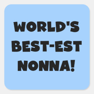 Black Text Best Nonna T - Shirt and Gifts Quadratischer Aufkleber