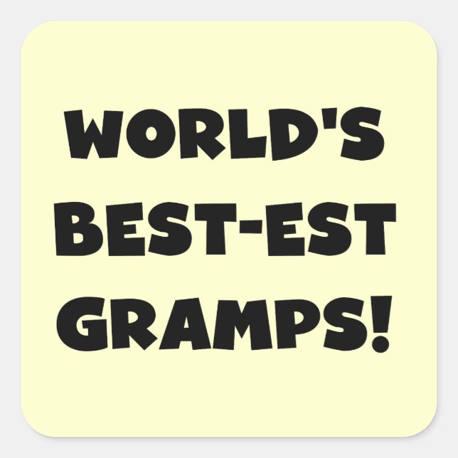 Black Text World's Best Gramps Geschenke Quadratischer Aufkleber (Vorderseite)