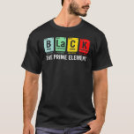 Black the Prime Element Chemistry Science Black Hi T-Shirt<br><div class="desc">Schwarze Geschichte der Chemie als das wichtigste Element</div>