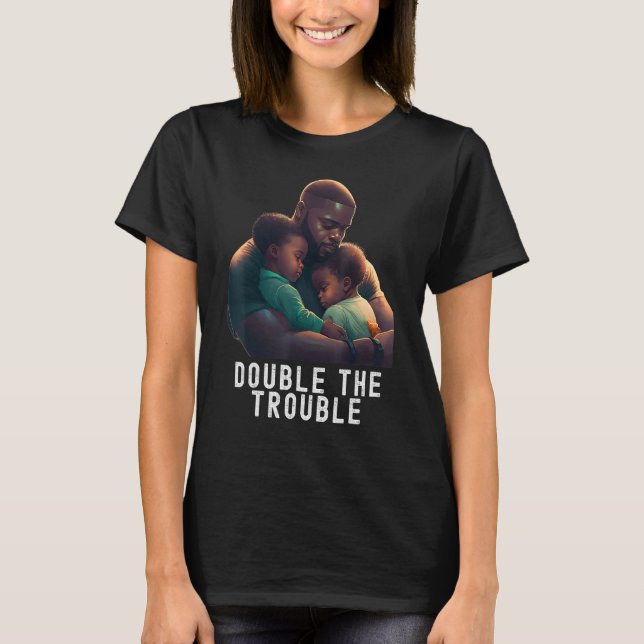Black Twin Dad Fathers Day Double the trouble  Quo T-Shirt (Vorderseite)