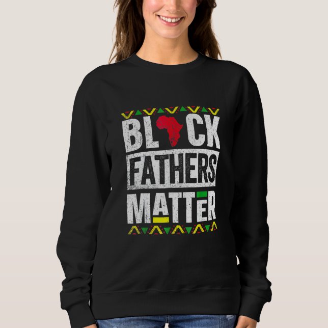 Black Vathers Mat Fteror Men Vater Ehemännischgesc Sweatshirt (Vorderseite)