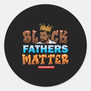 Black Vathers Materie Unterstützung Black Vathers Runder Aufkleber