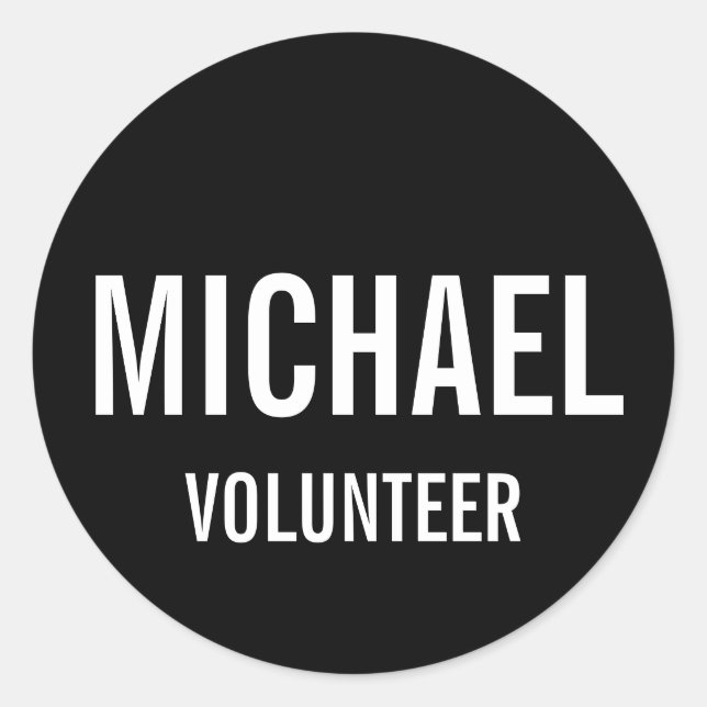 Black Volunteer Abzeichen mit Individuelle Name Runder Aufkleber (Vorderseite)