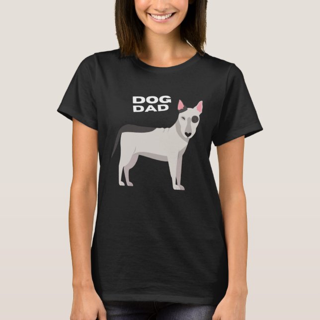 Black & White Bull Terrier Dog Dad T-Shirt (Vorderseite)