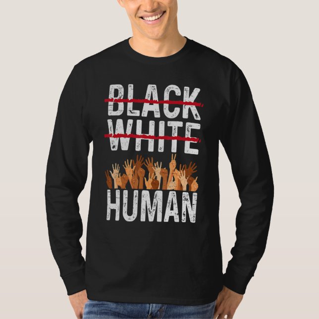 Black White Human Equality Appare Black History Mo T-Shirt (Vorderseite)