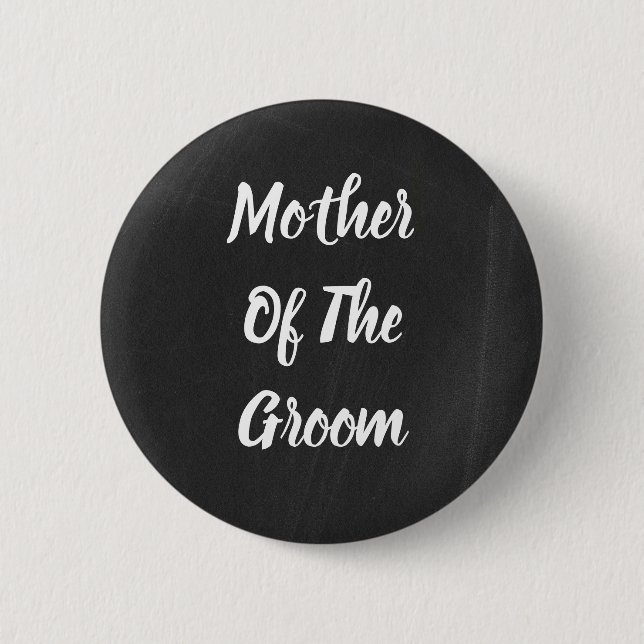 Black & White Text Mother of Groom Button (Vorderseite)