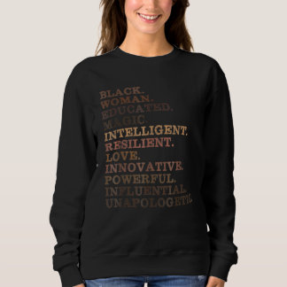 Black Woman Educated Magic Bhm African History Mel Sweatshirt
